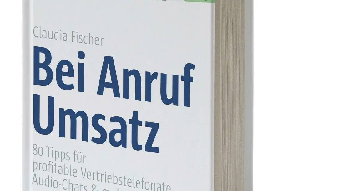 Abbild des Buches "Bei Anruf Umsatz" von Claudia Fischer.